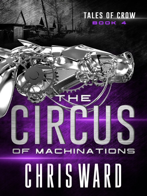 Title details for The Circus of Machinations by Chris Ward - Available